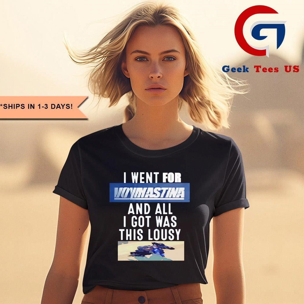 I went for Voymastina and all I got was this lousy shirt