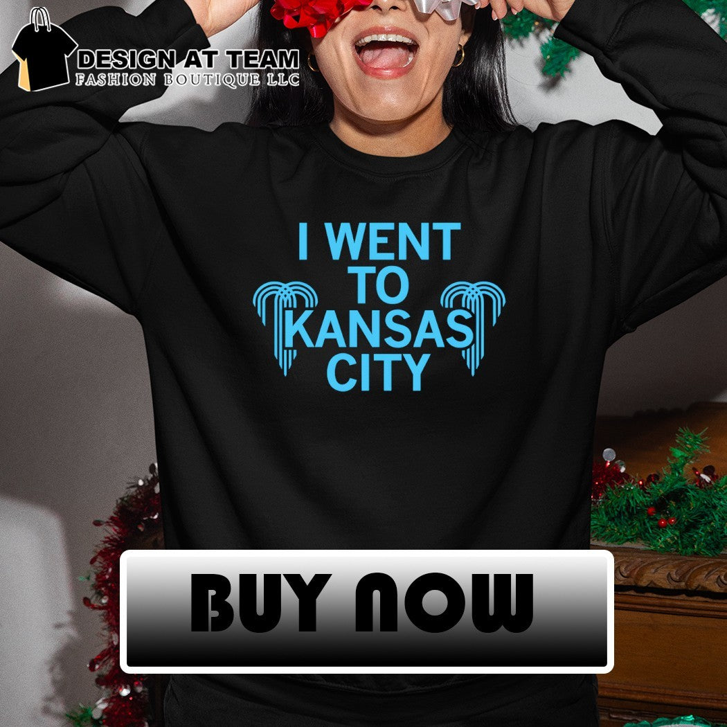 I went to Kansas City Missouri shirt