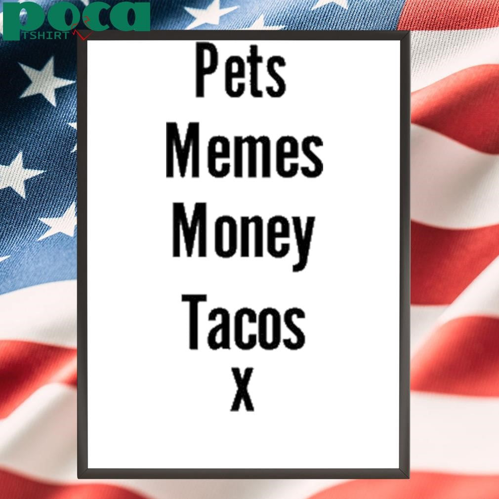 Iamlauwolff Pets Memes Money Tacos X Shirt