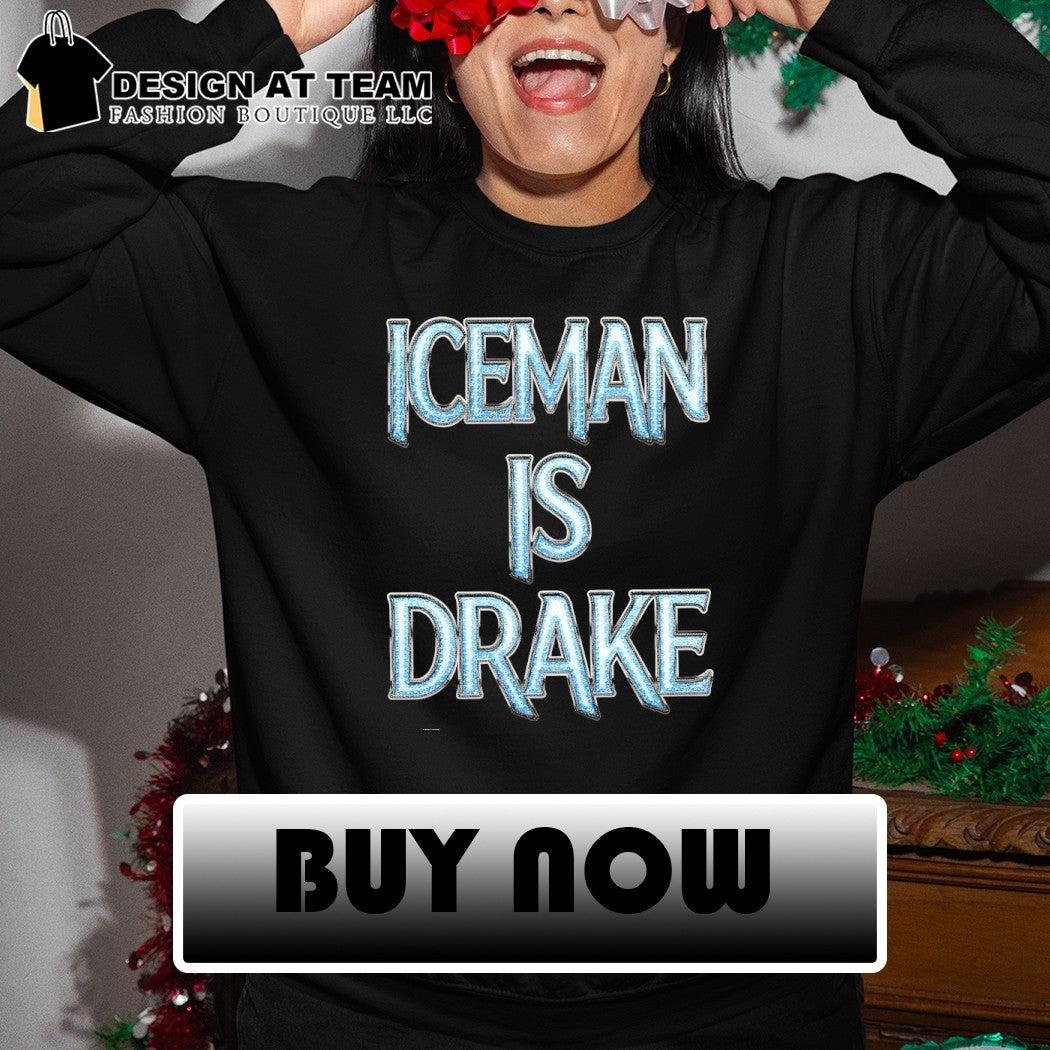 Iceman is Drake vintage shirt