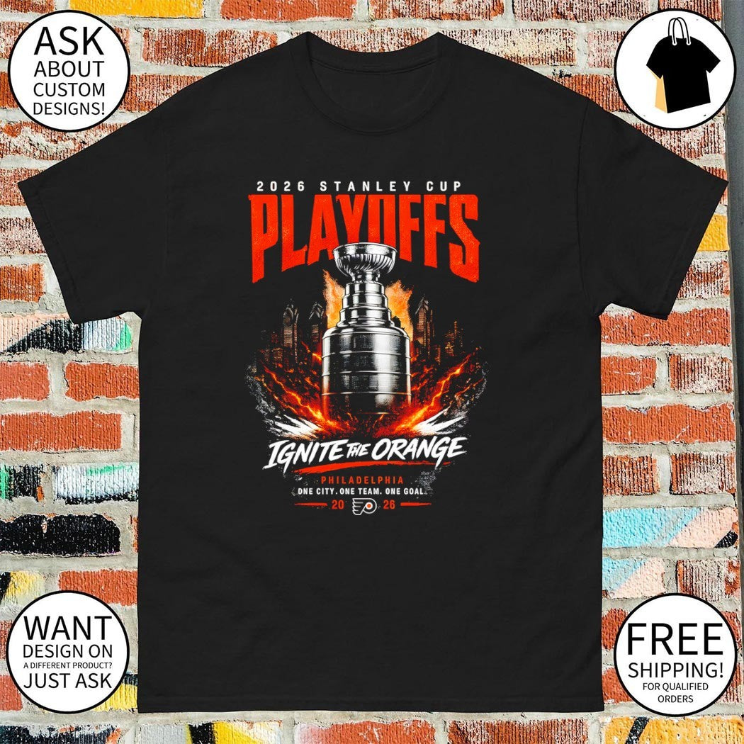 Ignite the Orange Flyers Hockey 2026 NHL one city one team one goal shirt