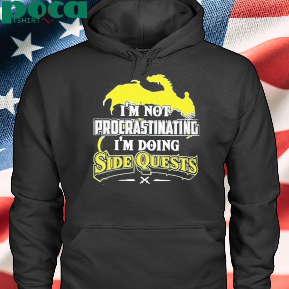 I’m Not Procrastinating I’m Doing Side Quests Shirt