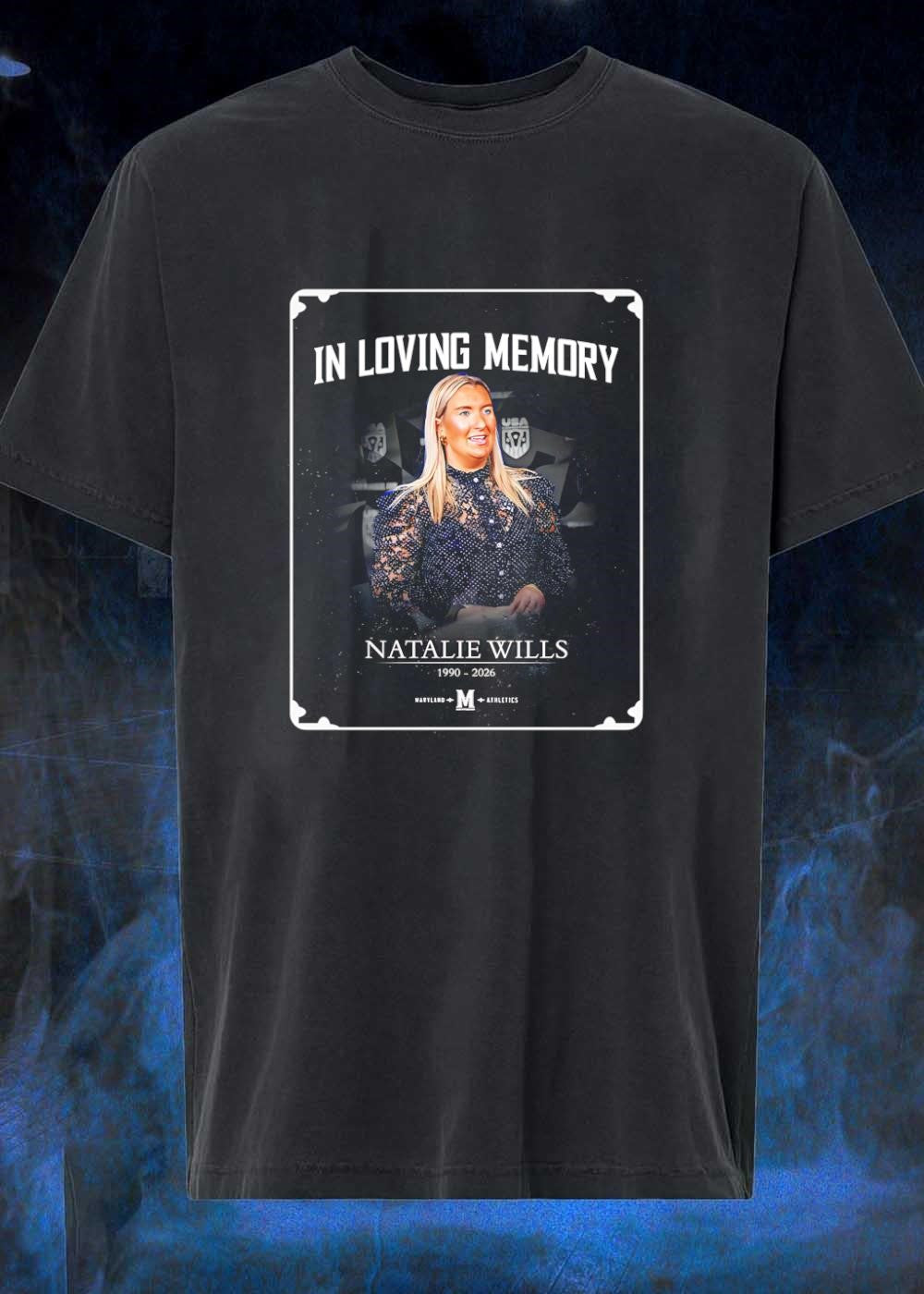 In Loving Memory Natalie Wills Maryland Athletics Shirt