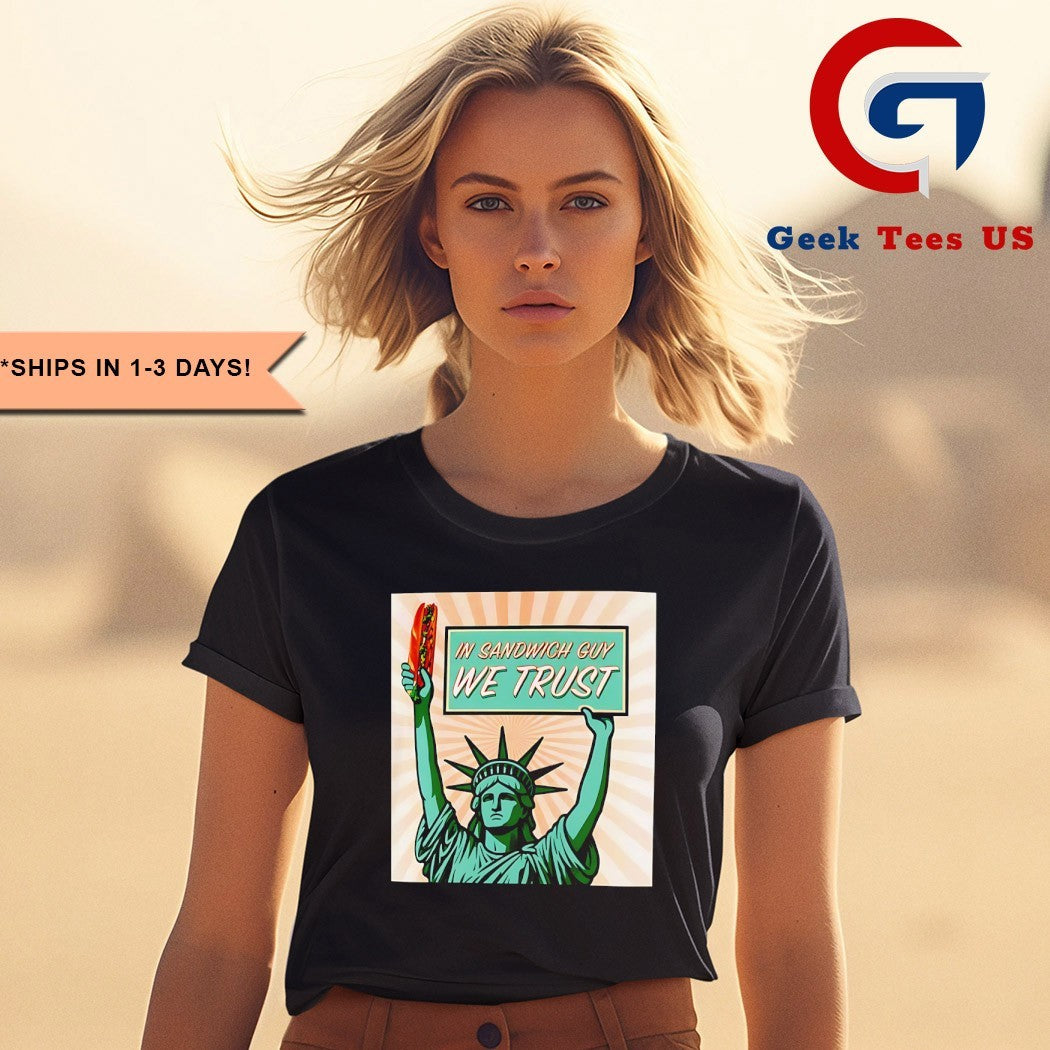 In Sandwich Guy Statue of Liberty shirt