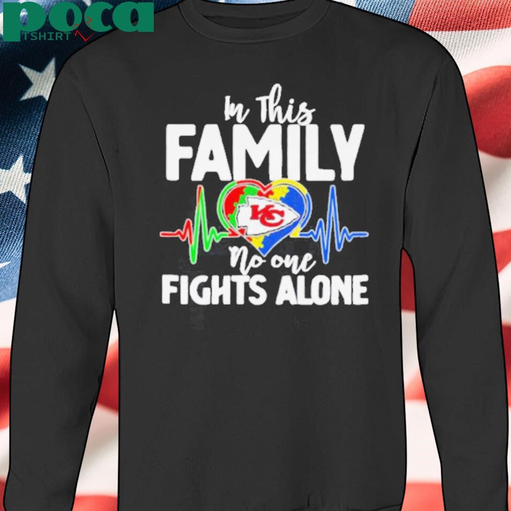 In this family no one fights alone Kansas City Chiefs colors shirt