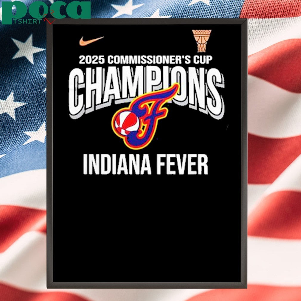 Indiana Fever 2025 Commissioner’s Cup Champions Premium Shirt