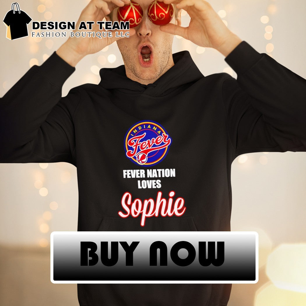 Indiana Fever basketball team Fever Nation loves Sophie shirt