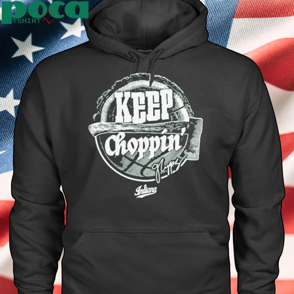 Indiana Keep Choppin’ Axe Signature New shirt