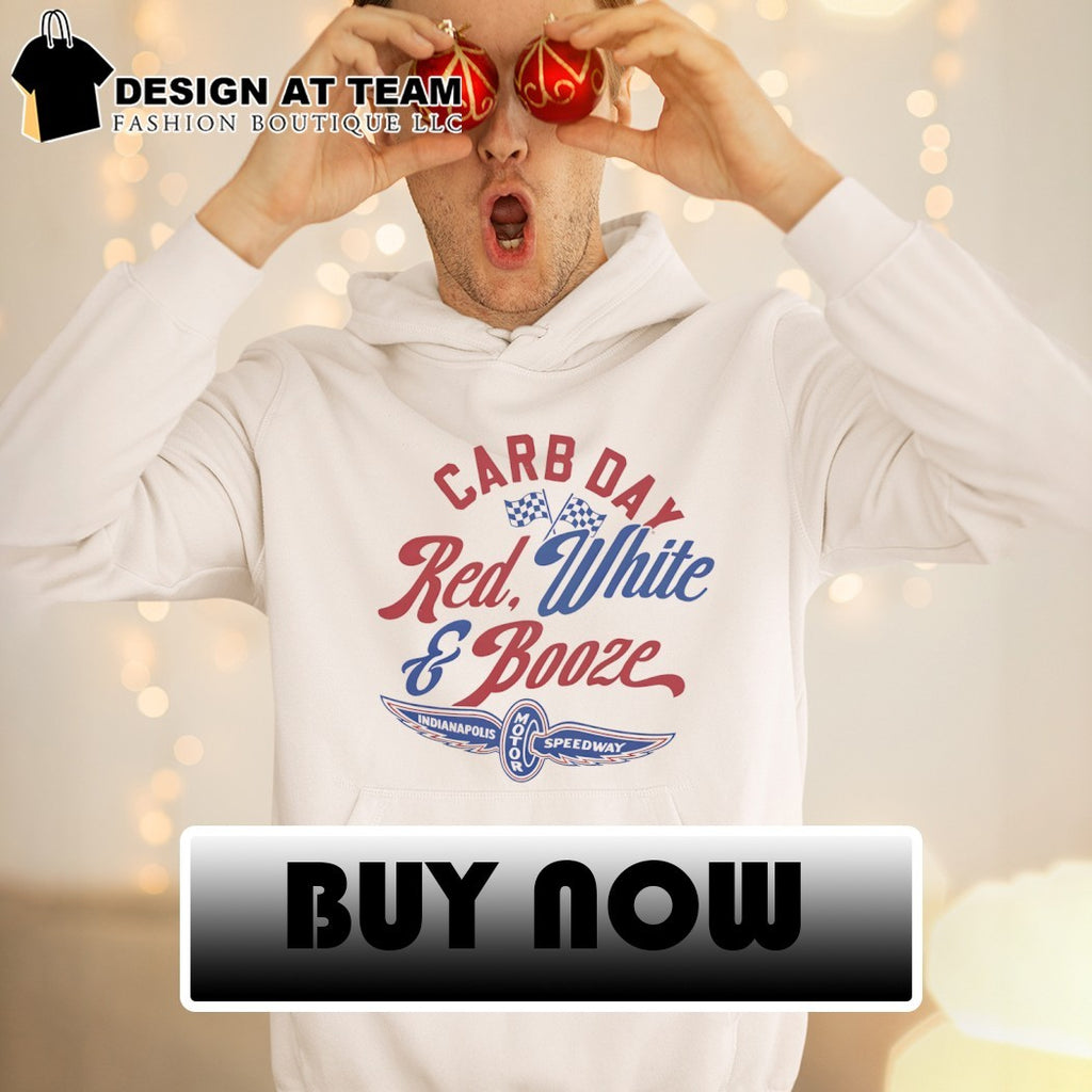 Indianapolis Motor Speedway Red White and Booze Carb Day shirt