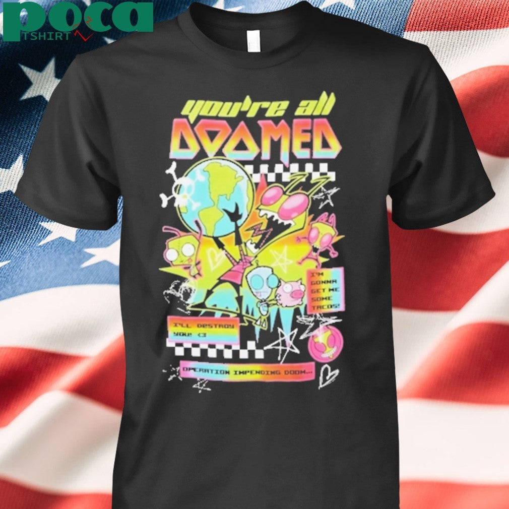 Invader Zim Youre All Doomed Girls Shirt