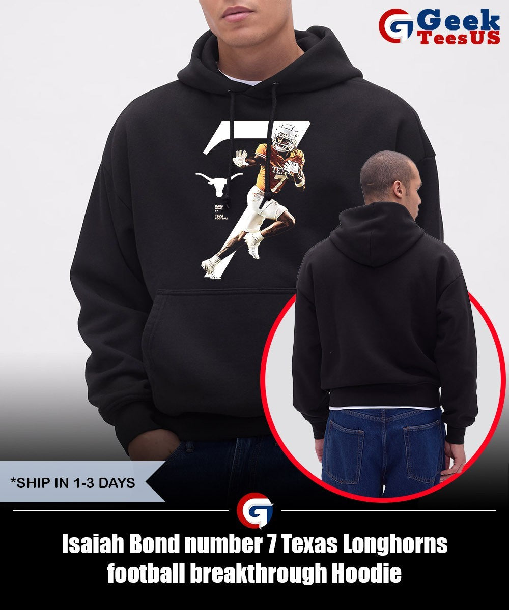 Isaiah Bond number 7 Texas Longhorns football breakthrough shirt