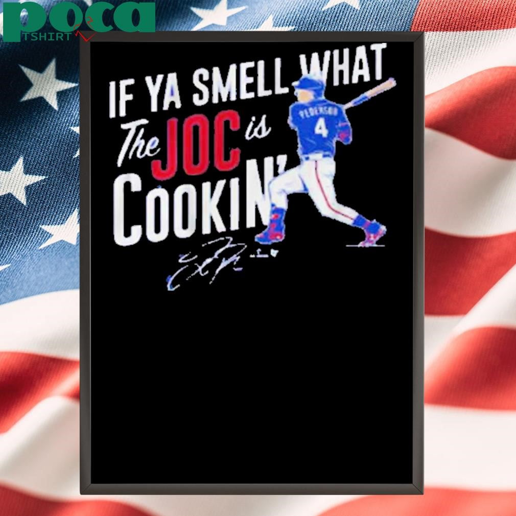 JOC PEDERSON IF YA SMELL WHAT THE JOC IS COOKIN’ TEXAS SHIRT