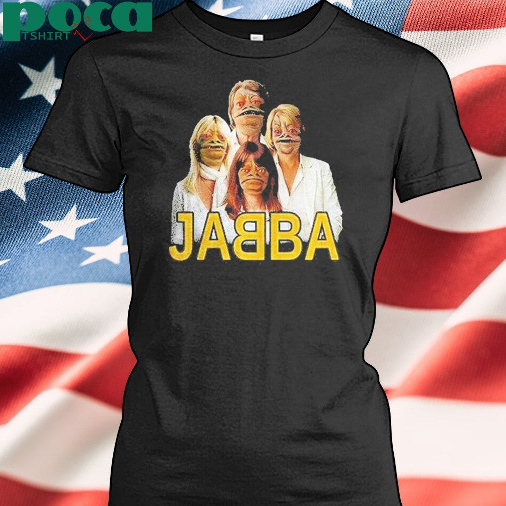 Jabba Abba Shirt