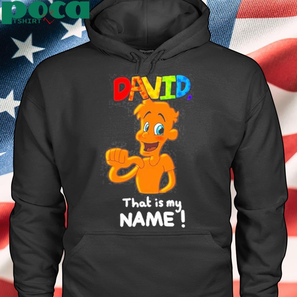 Jackie’s Box David That Is My Name Shirt