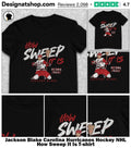 Jackson Blake Carolina Hurricanes Hockey NHL How Sweep It Is shirt