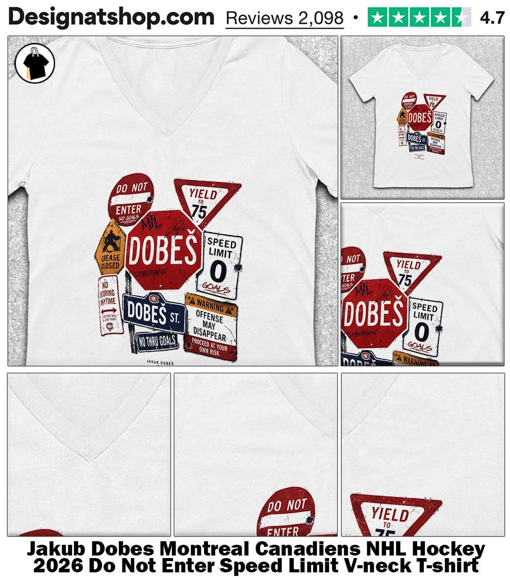 Jakub Dobes Montreal Canadiens NHL Hockey 2026 Do Not Enter Speed Limit shirt