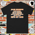 Jalen Brunson Is My Doctor He’s My Engineer He’s My Mechanic Father’s Day shirt