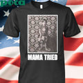 James Clark Mama Tried shirt