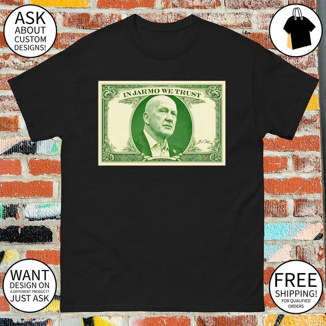 Jarmo Kekäläinen Columbus Blue Jackets Hockey In Jarmo We Trust Dollar shirt