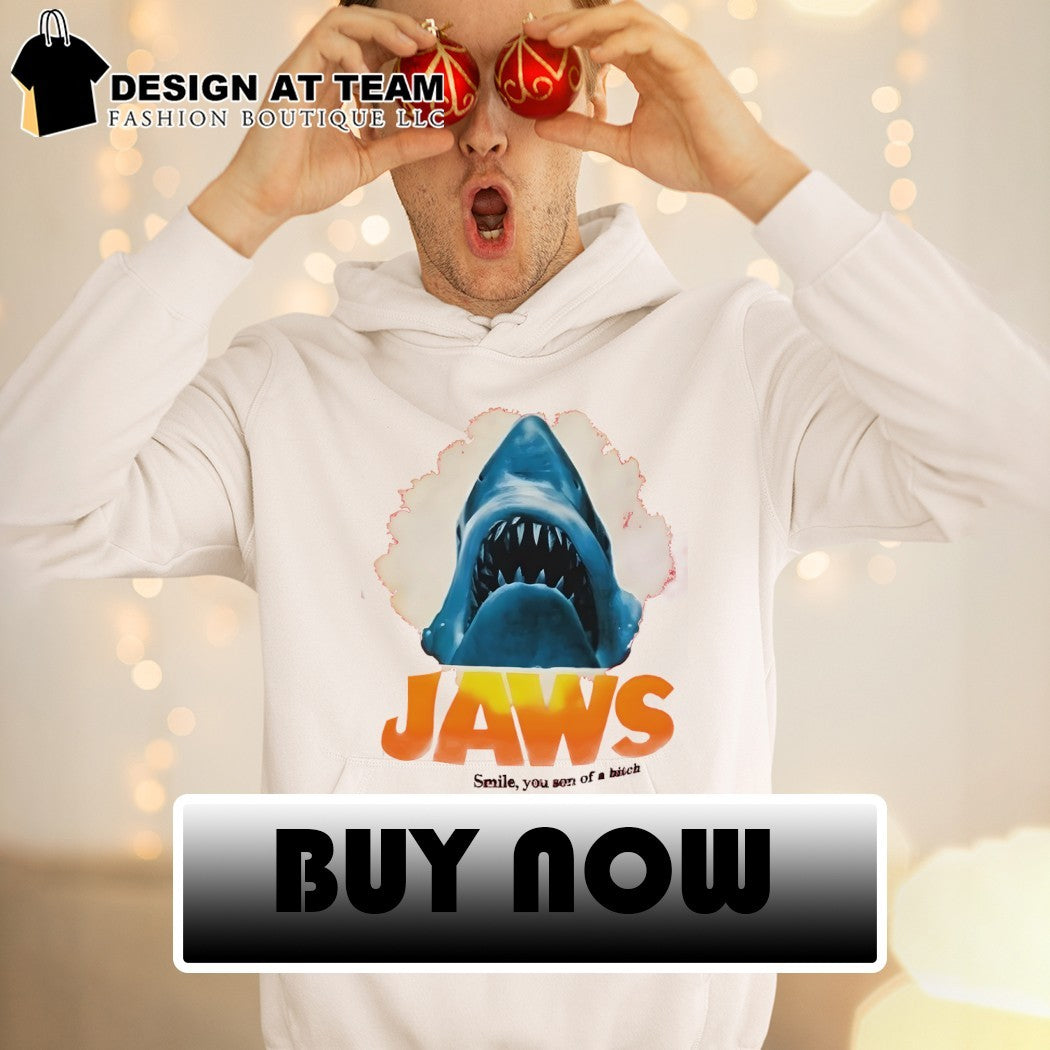 Jaws shark smile you son of a bitch shirt