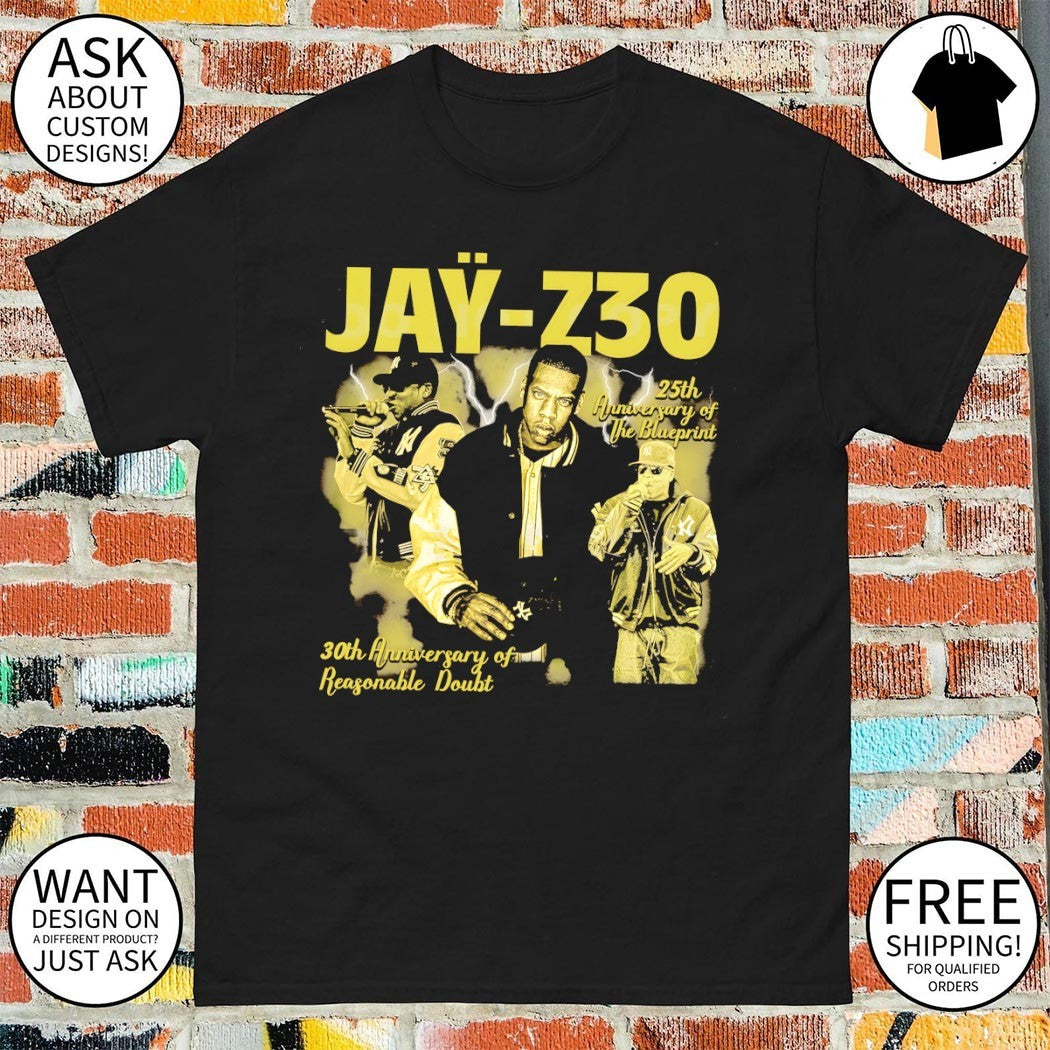 Jay-Z30 25th Anniversary of The Blueprint 30th Anniversary of Reasonable Doubt shirt