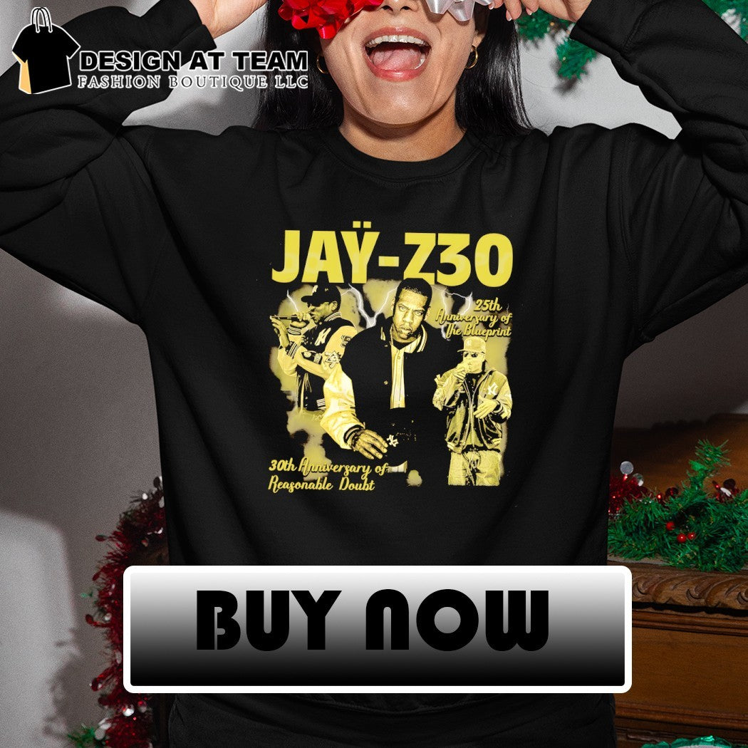 Jay-Z30 25th Anniversary of The Blueprint 30th Anniversary of Reasonable Doubt shirt