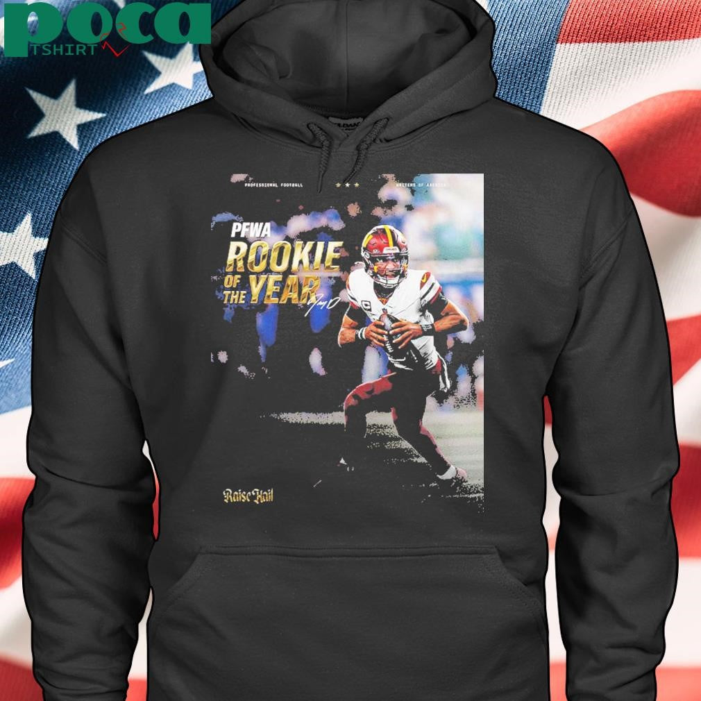 Jayden Daniels Washington Commanders 2024 PFWA Rookie Of The Year Raise Hail Unisex T-Shirt