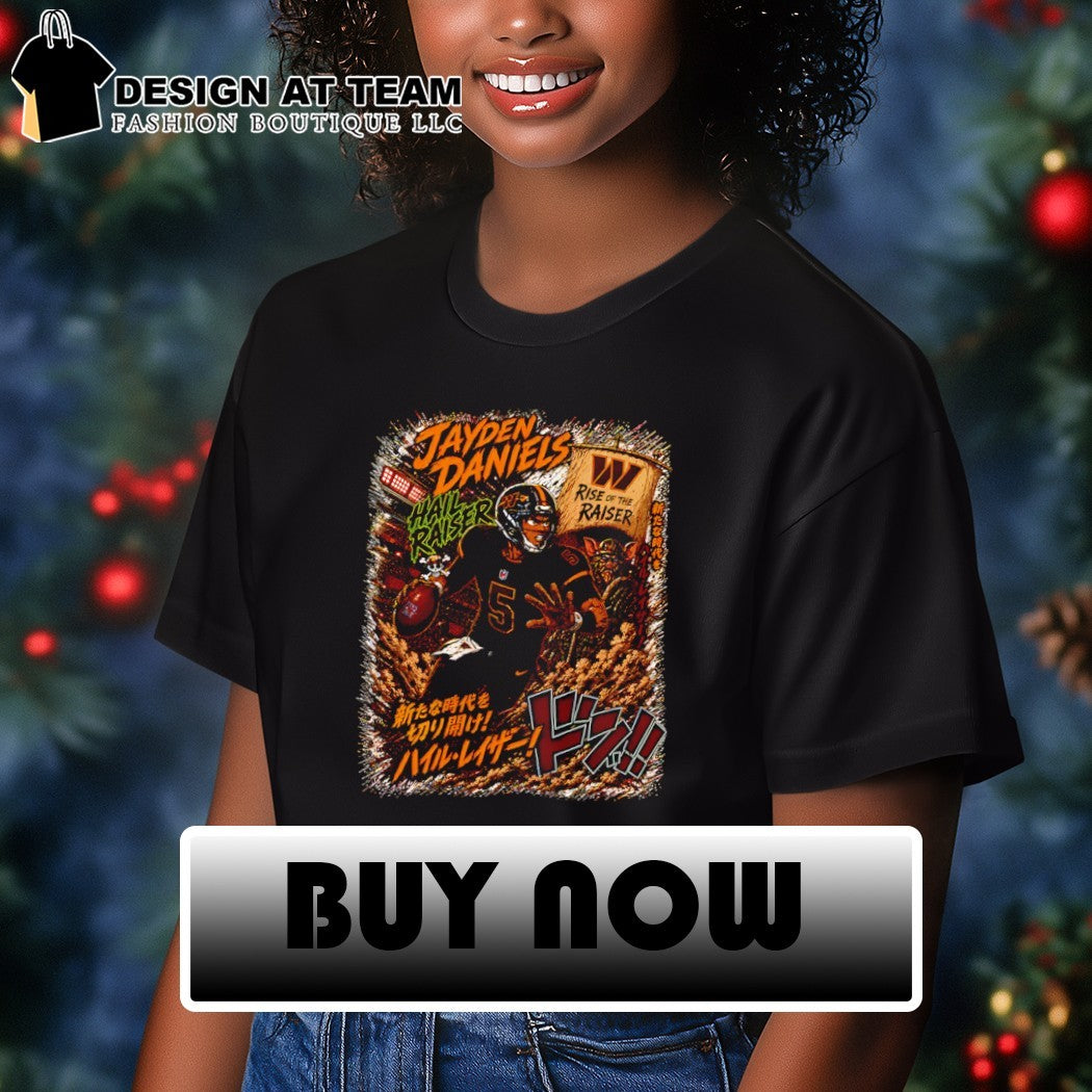 Jayden Daniels Washington Commanders Football Rise of the Raiser Hail Raiser shirt