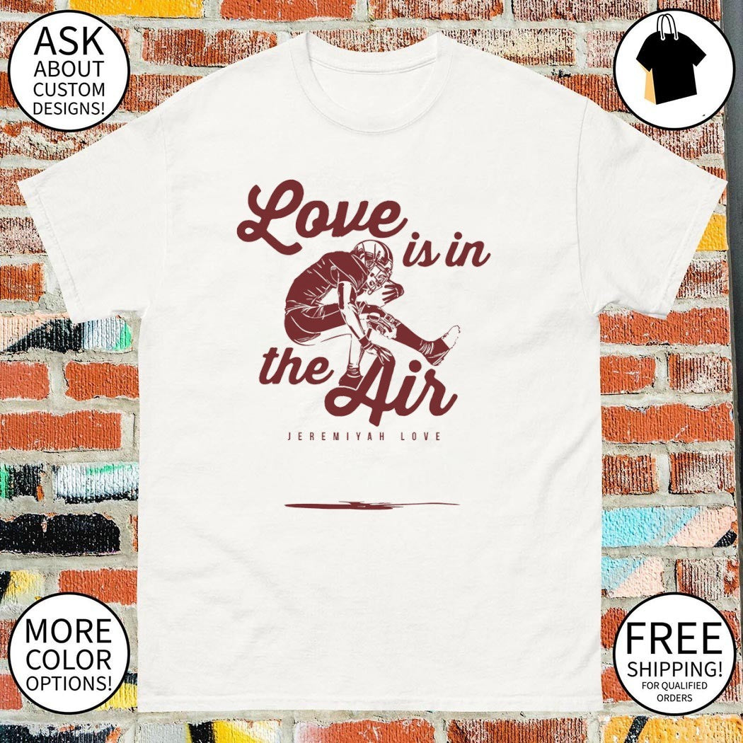Jeremiyah Love Arizona Cardinals Love Is In The Air shirt