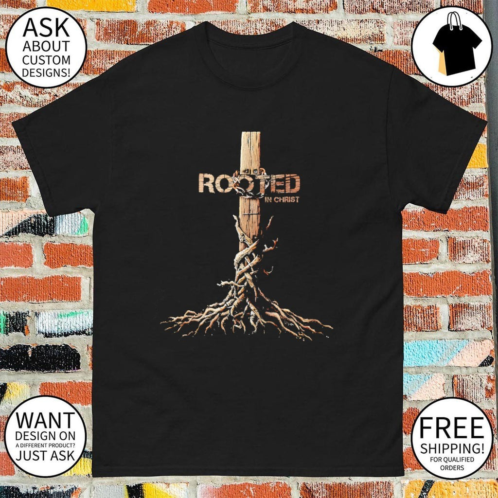 Jesus Rooted in Christ shirt