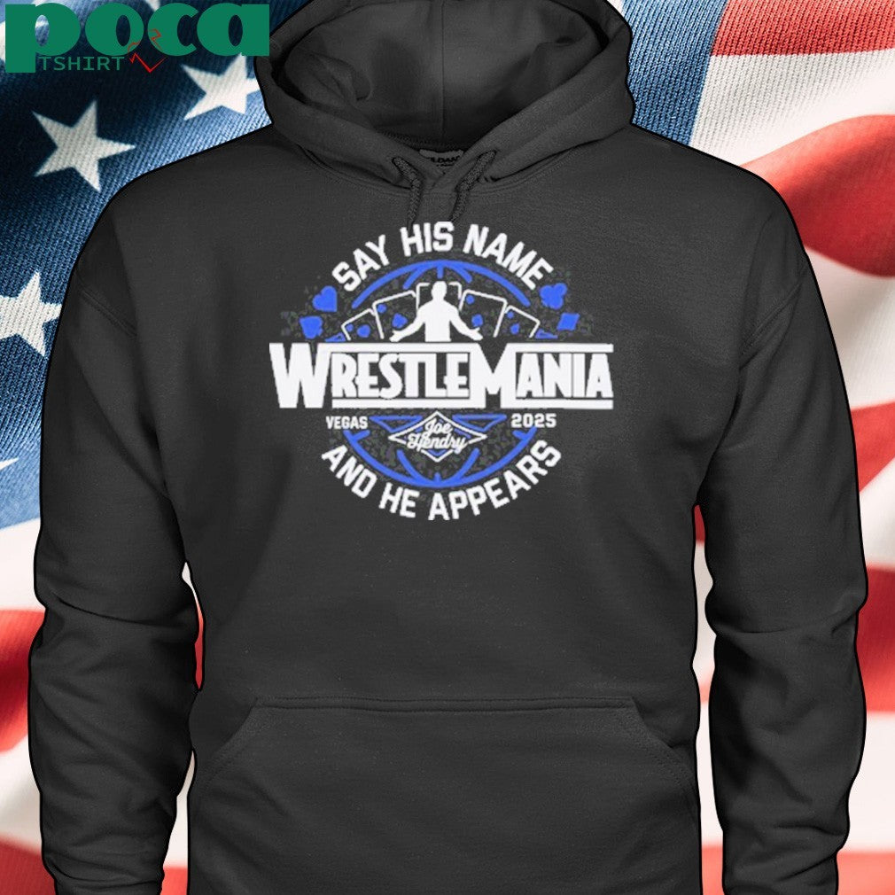Joe Hendry Wrestlemania Vegas 2025 and he appears shirt