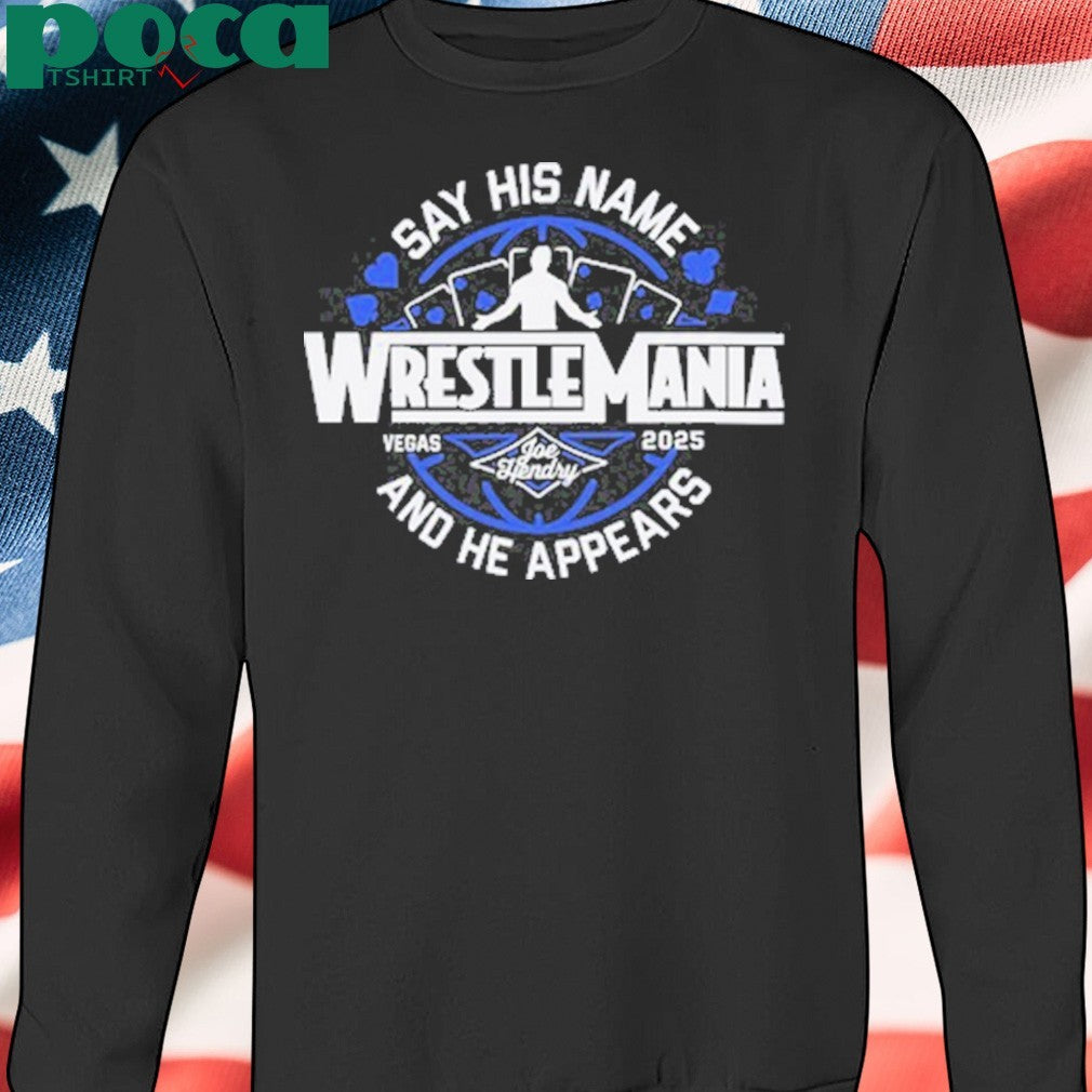 Joe Hendry Wrestlemania Vegas 2025 and he appears shirt