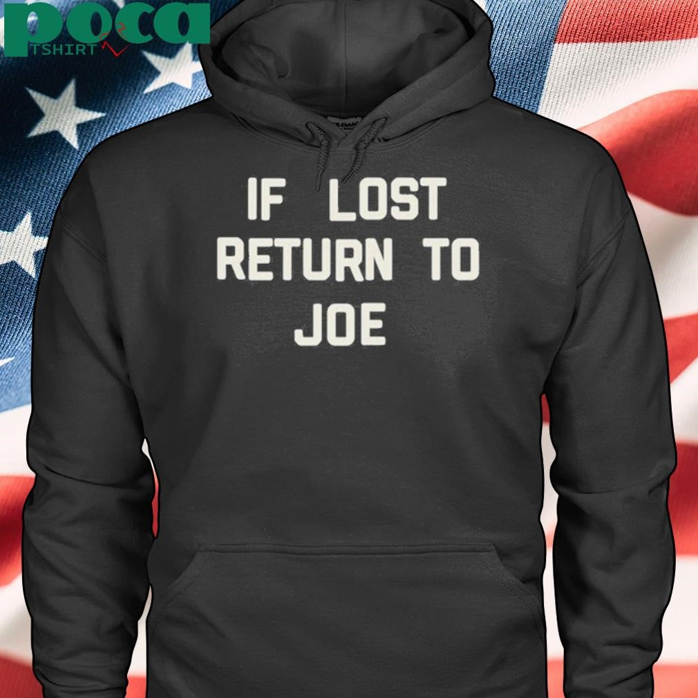 Joe Jonas If Lost Return To Joe Shirt