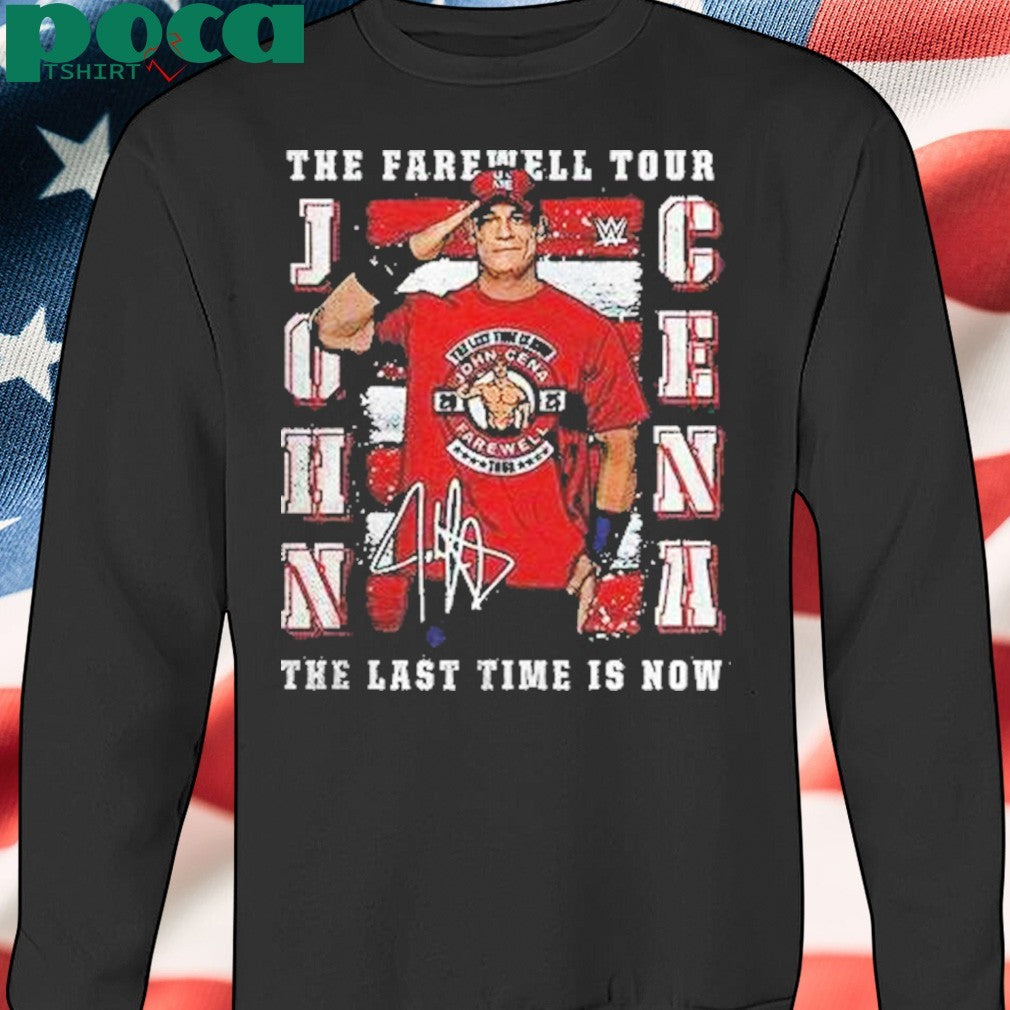 John Cena The Farewell Tour The Last Time Is Now Shirt