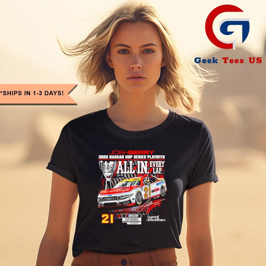 Josh Berry 2025 Nascar Cup Series Playoffs Ford Motorcraft All In Checkered flag signature shirt