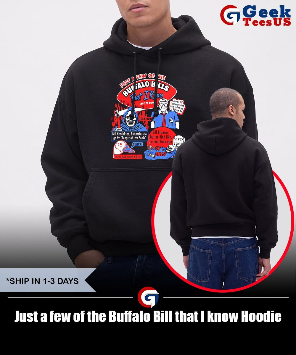 Just a few of the Buffalo Bill that I know shirt