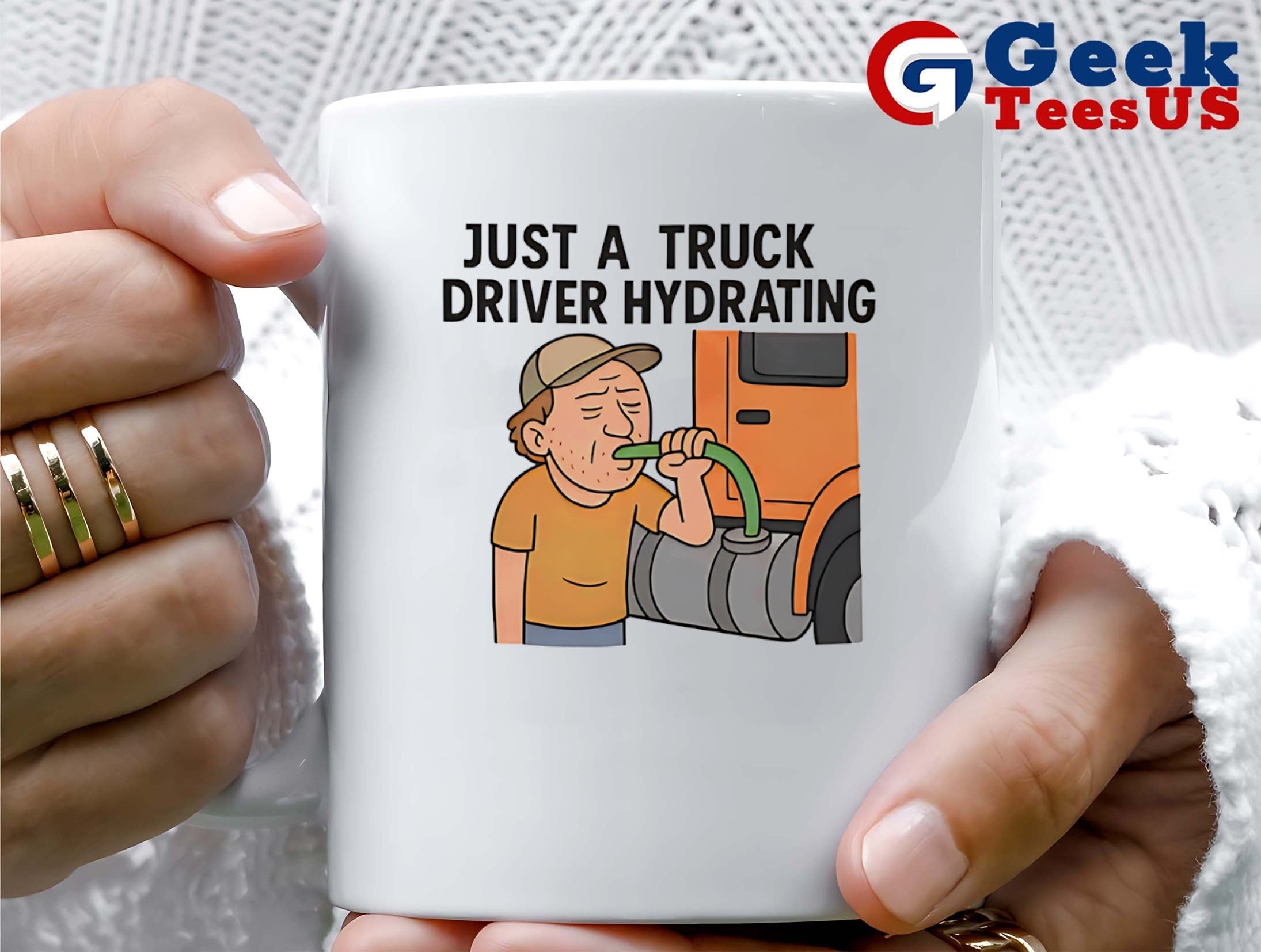 Just a truck driver hydrating shirt