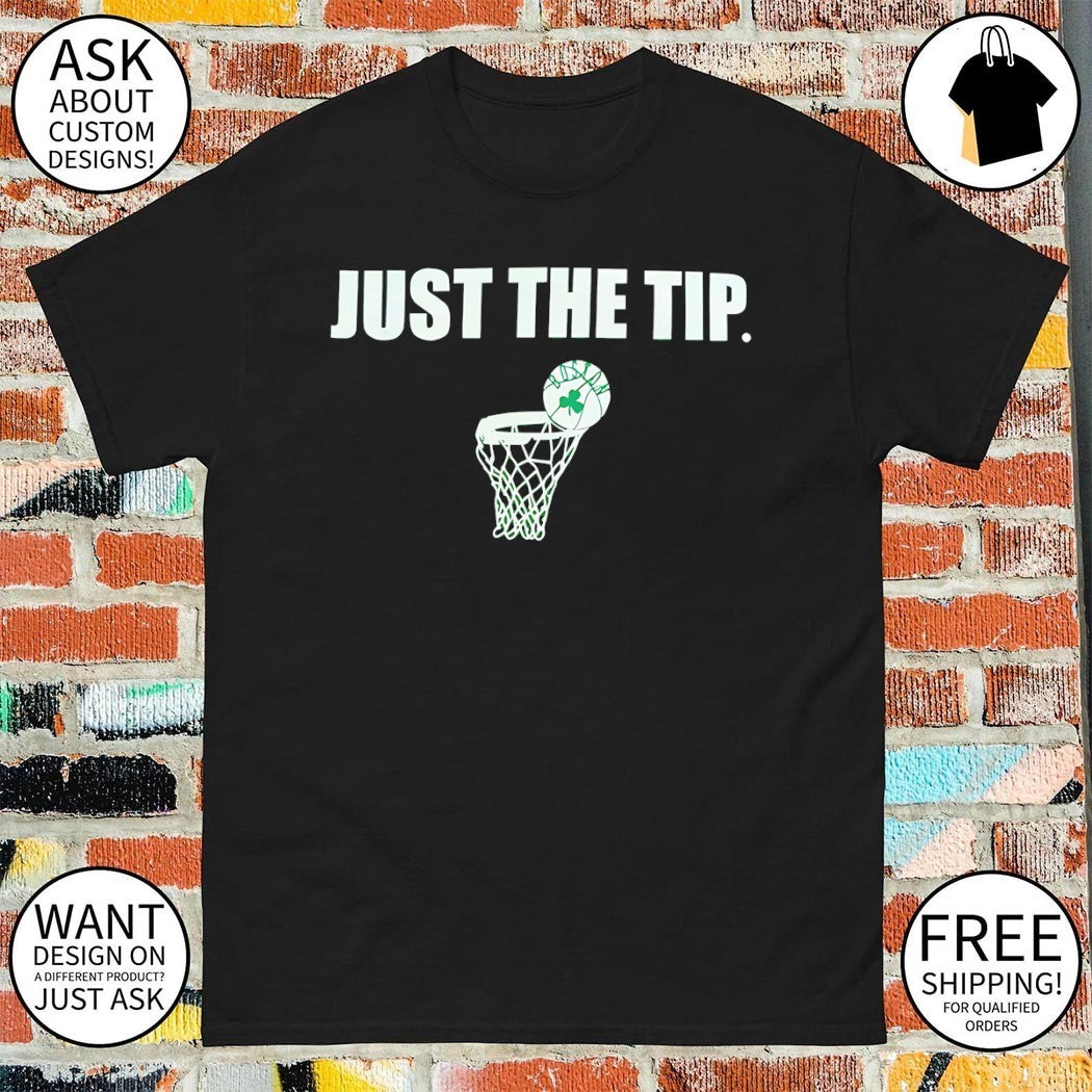 Just the tip shamrock Boston Celtics Basketball 2026 shirt