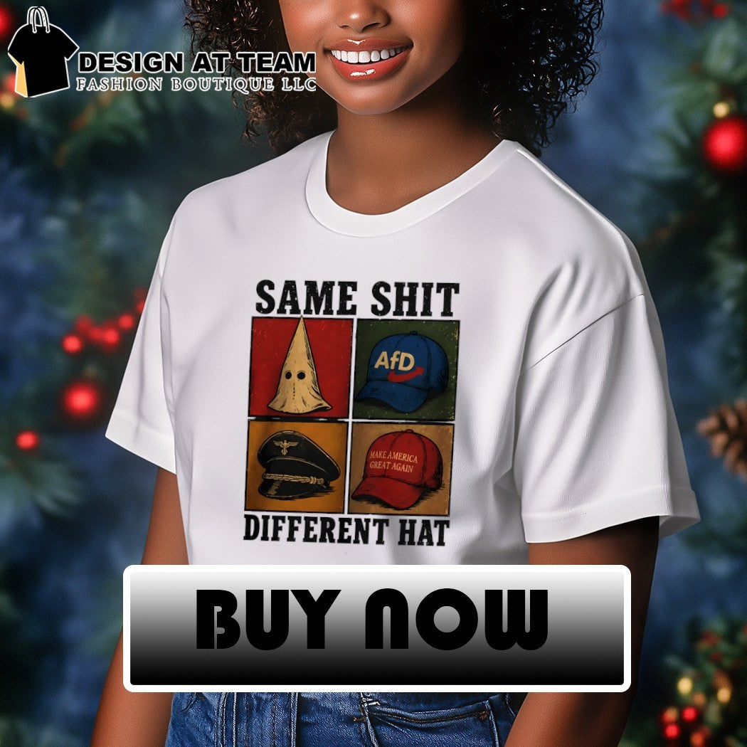 KKK Maga Same shit different hat AfD anti-Trump protest shirt