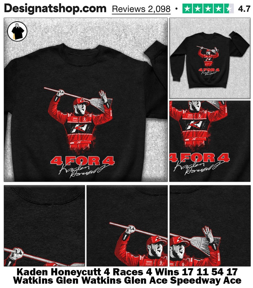 Kaden Honeycutt 4 Races 4 Wins 17 11 54 17 Watkins Glen Watkins Glen Ace Speedway Ace Speedway shirt