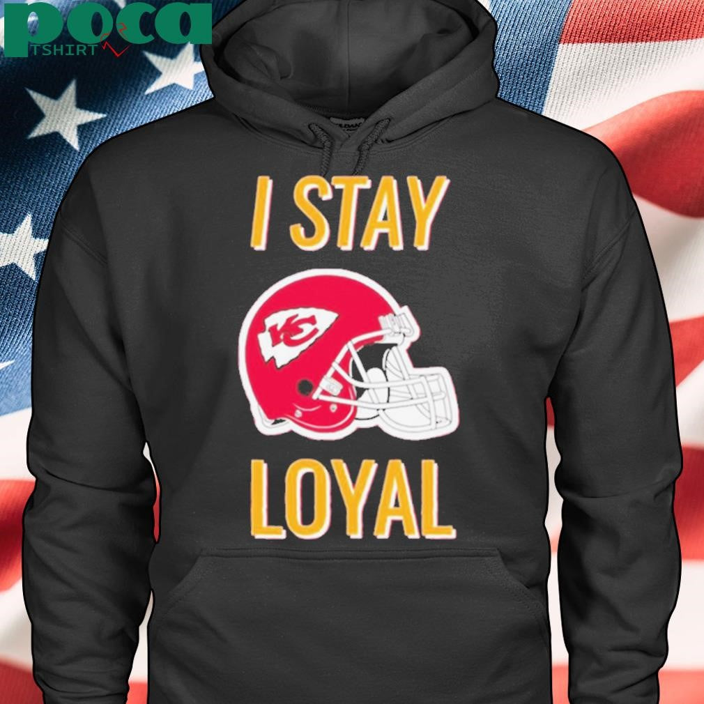 Kansas City Chiefs I stay loyal helmet shirt