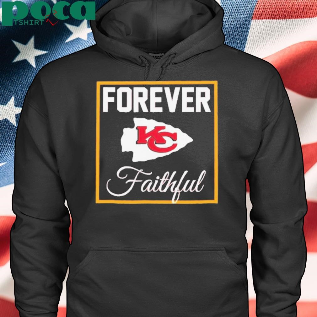 Kansas City Chiefs forever faithful shirt