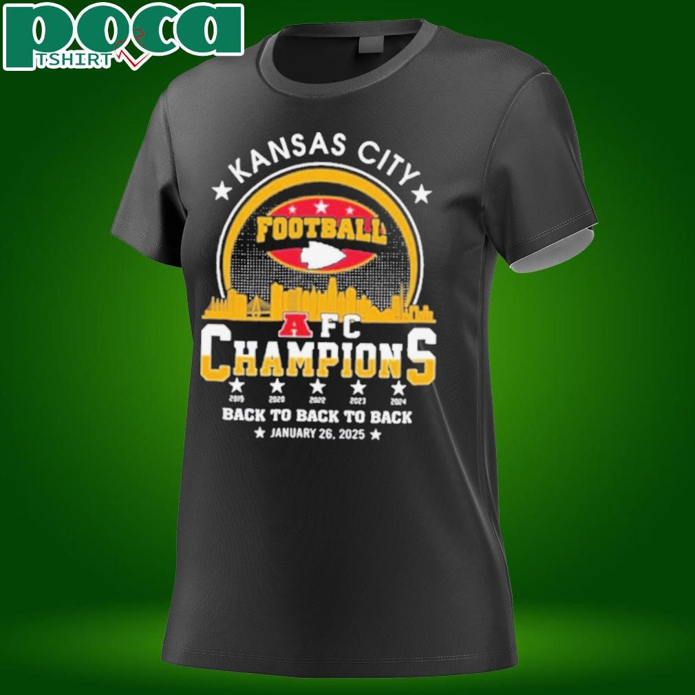 Kansas City Football 2024 2025 AFC Champions The American Football Champs Back To Back To Back Skyline Shirt