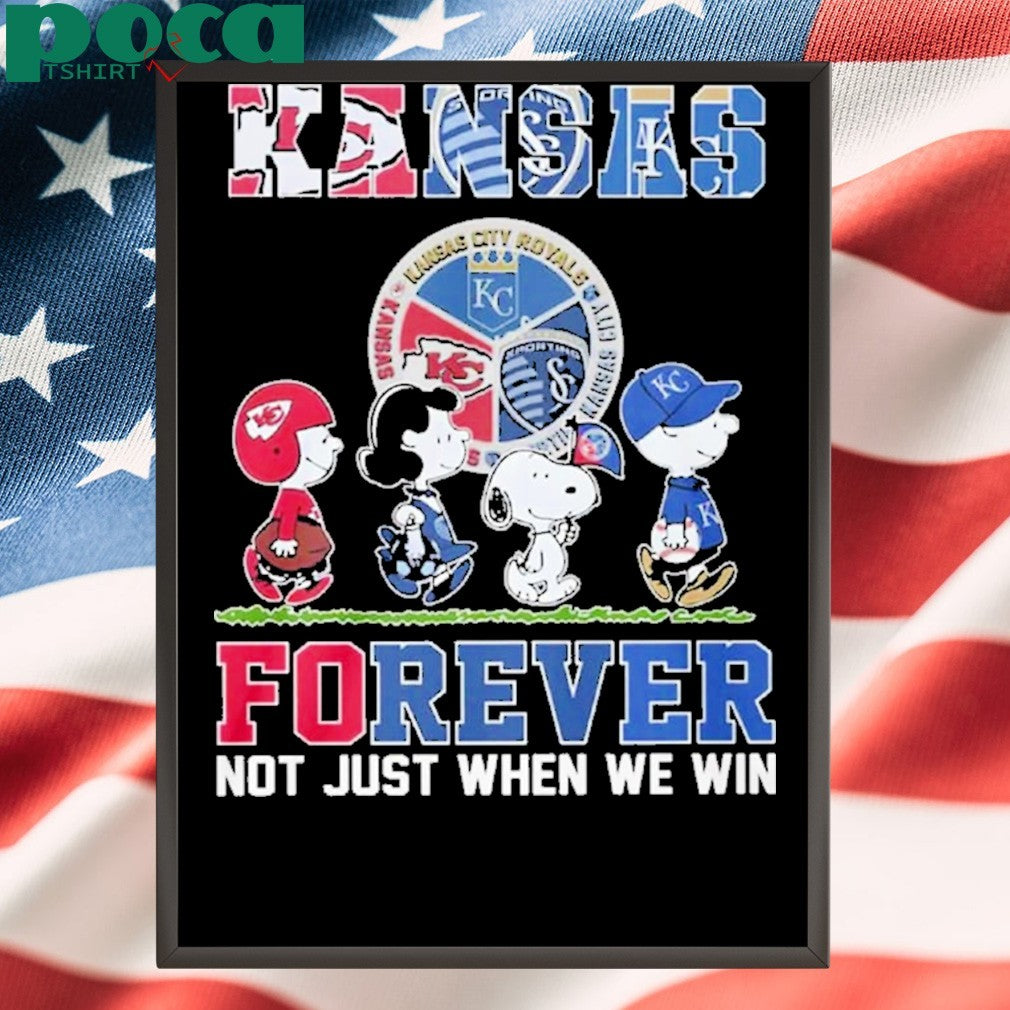 Kansas Sports Teams Forever Not Just When We Win Shirt