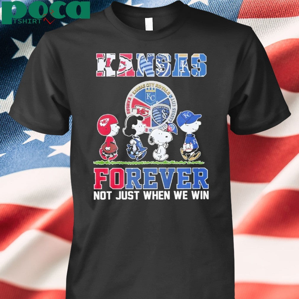 Kansas Sports Teams Forever Not Just When We Win Shirt