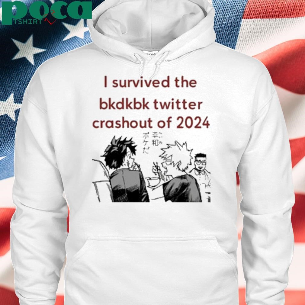 Katsukeys I Survived The Bkdkbk Twitter Crashout Of 2024 Shirt