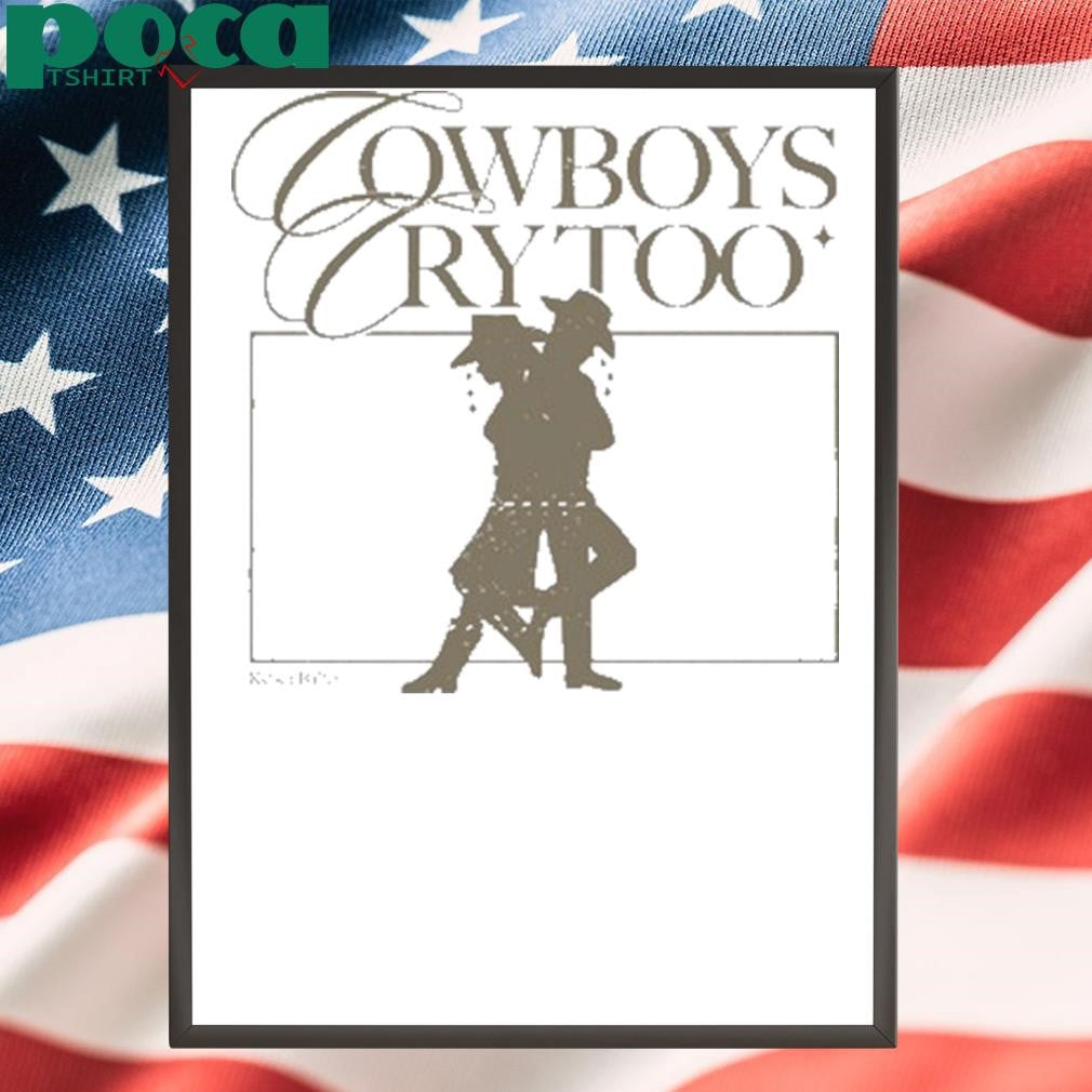Kelsea Ballerini Cowboys Cry Too Graphic New Shirt