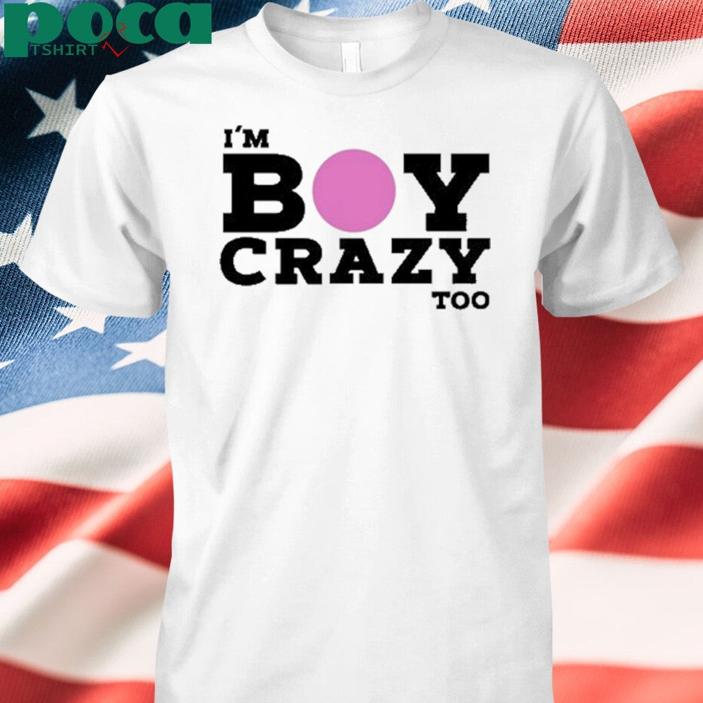 Kesha I’m Boy Crazy Too Shirt