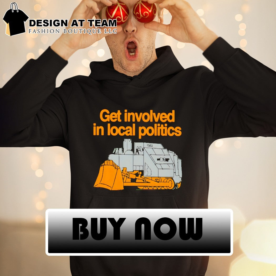 Killdozer get involved in local politics shirt