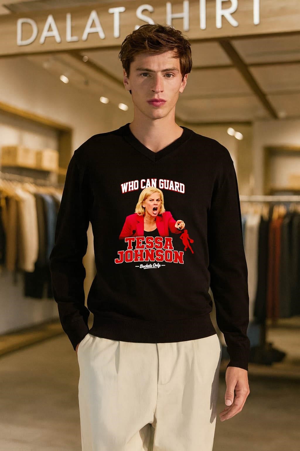 Kim Mulkey Who Can Guard Tessa Johnson shirt